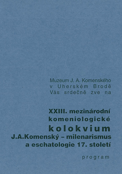 J. A. Komenský - milenarismus a eschatologie 17. století